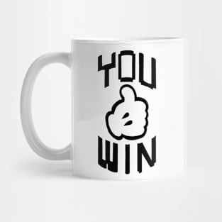 YOU WIN Mug